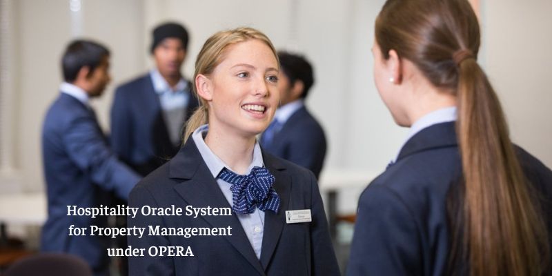 Hospitality Oracle System for Property Management under OPERA