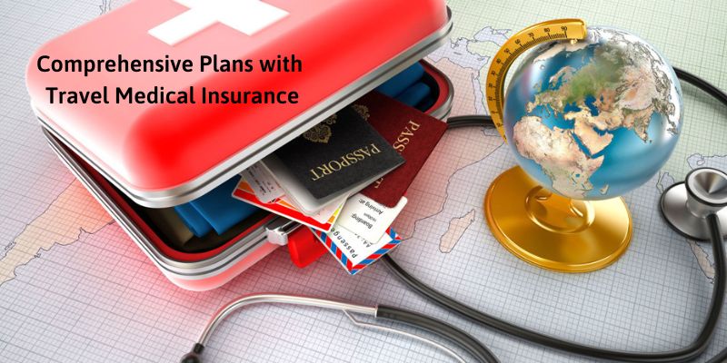Travel Health Insurance Policy: Comprehensive Plans with Travel Medical Insurance