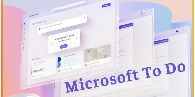 Microsoft To Do: Seamless Integration with Microsoft Ecosystem