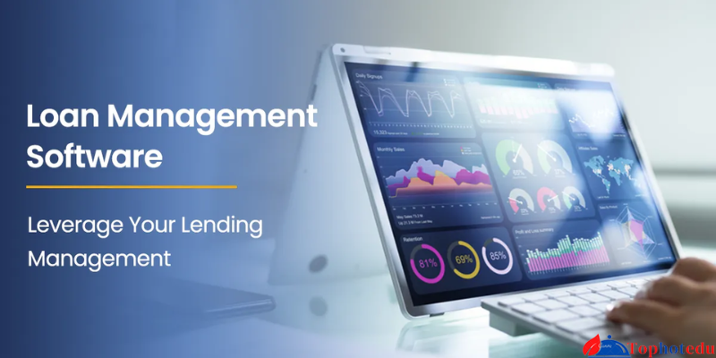Choosing the Right Loan Management Software