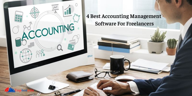 4 Best Accounting Management Software For Freelancers