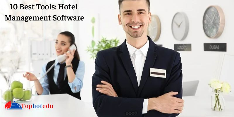 10 Best Tools: Hotel Management Software